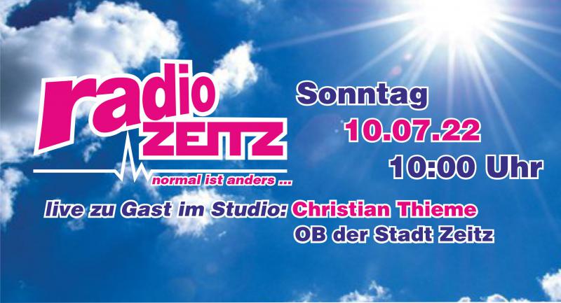 Live im Interview Christian Thieme der OB der Stadt Zeitz 10.07.22 ab 10:00 Uhr auf Radio Zeitz